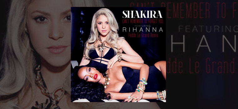 Shakira - Can't Remember To Forget You feat. Rihanna (Fedde Le Grand Remix)