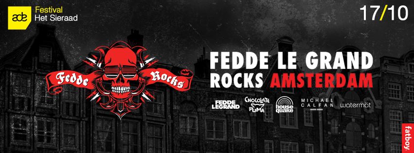 FEDDE LE GRAND ROCKS AMSTERDAM’ RETURNS FOR THE 2014 ADE!