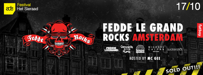 Fedde Le Grand Rocks Amsterdam is sold out!