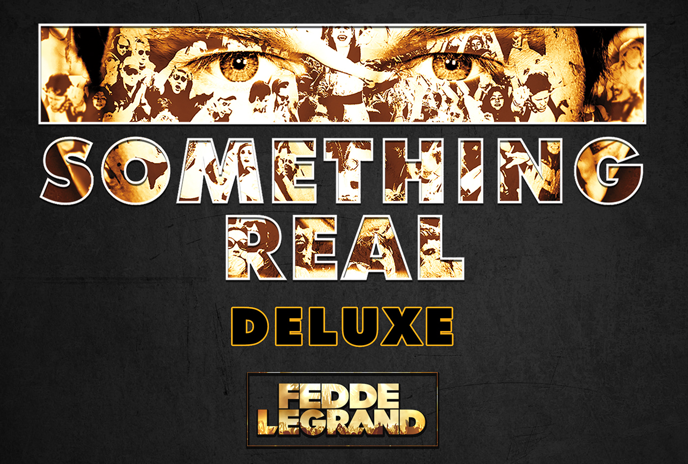 Fedde Le Grand - Something Real Deluxe