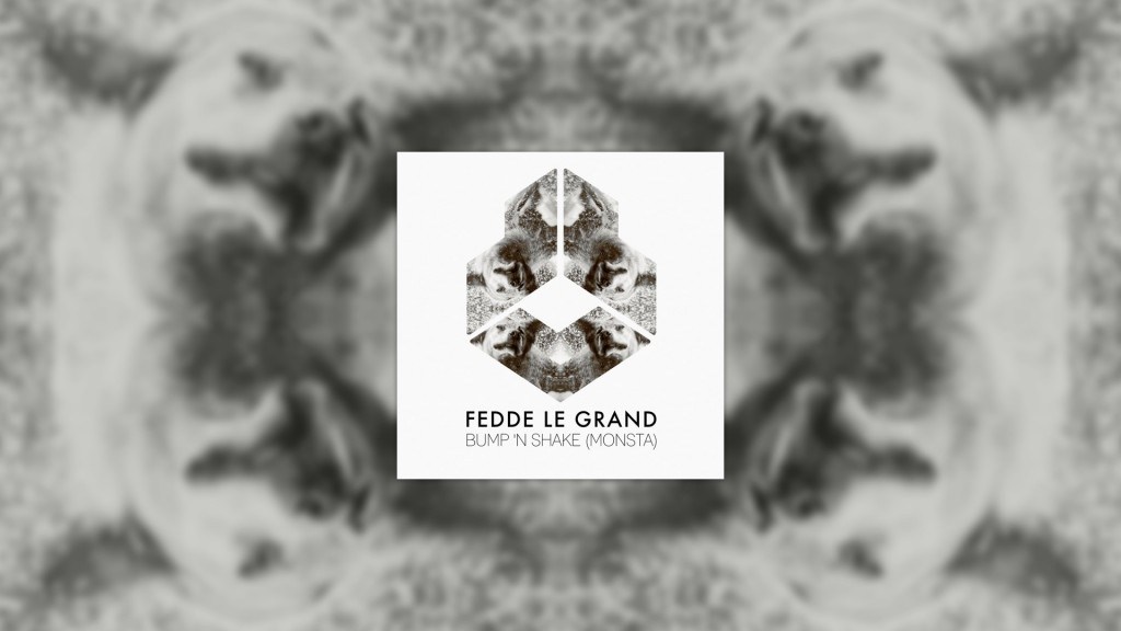 FEDDE LE GRAND - BUMP ’N SHAKE [OUT VIA DARKLIGHT RECORDINGS]
