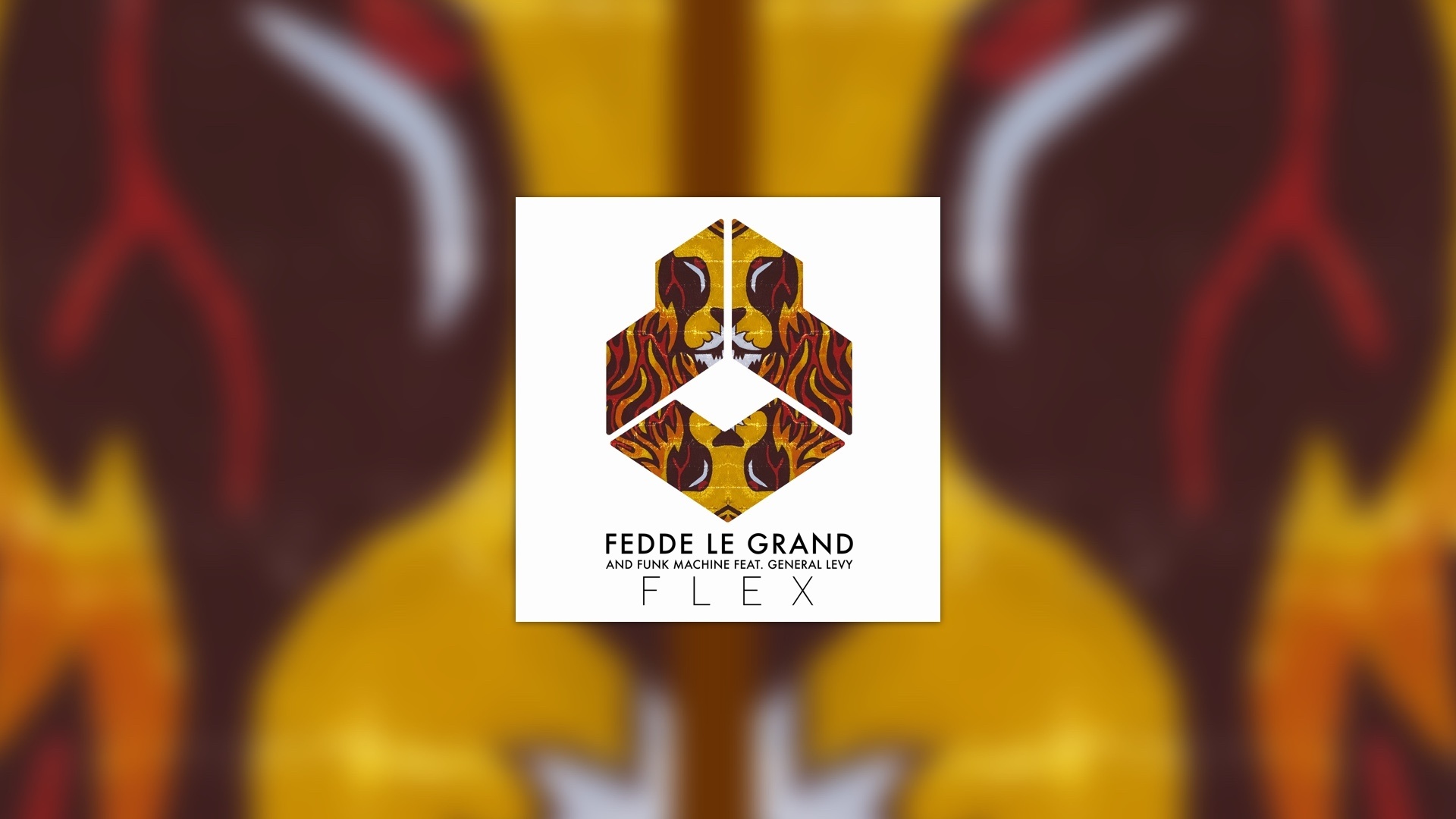 FEDDE LE GRAND AND FUNK MACHINE FEAT. GENERAL LEVY - FLEX