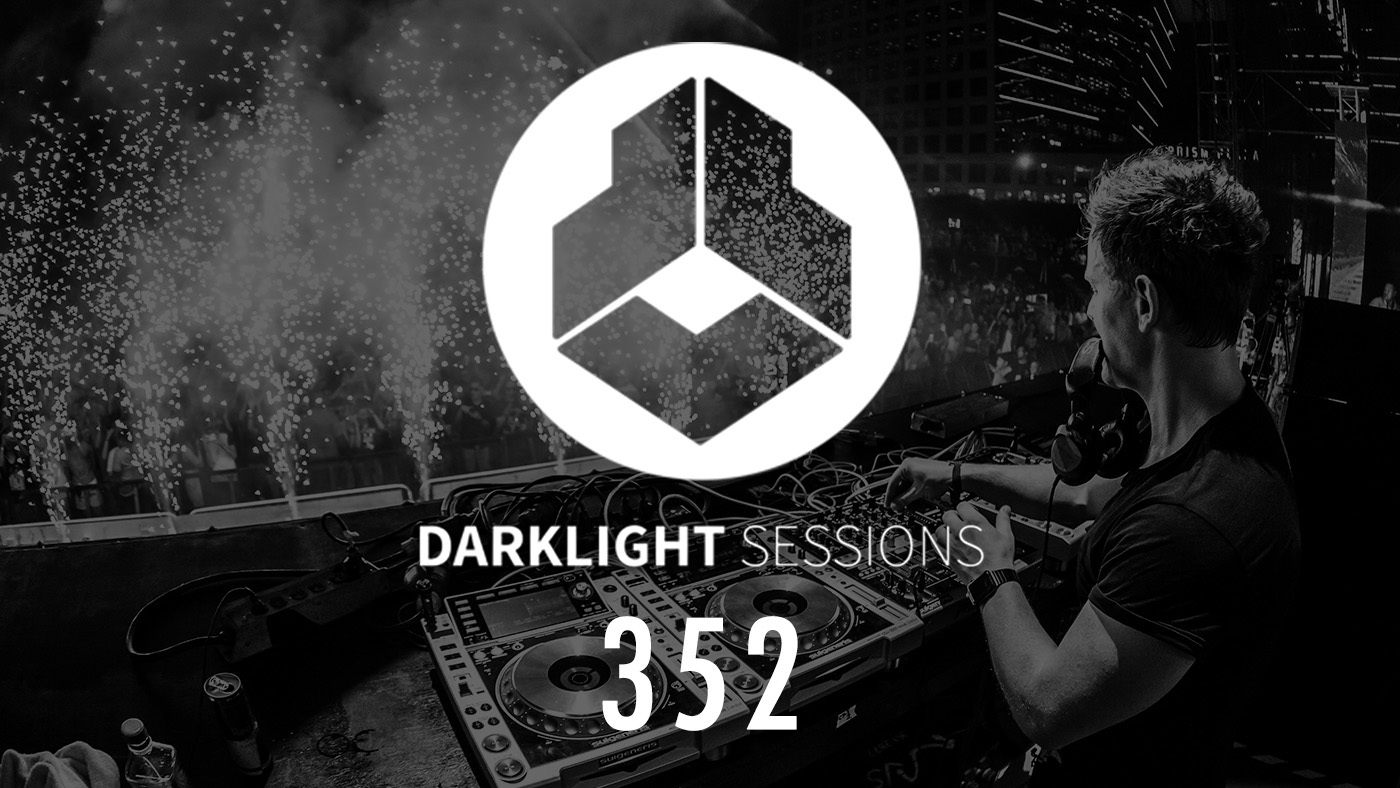 Darklight Sessions 352
