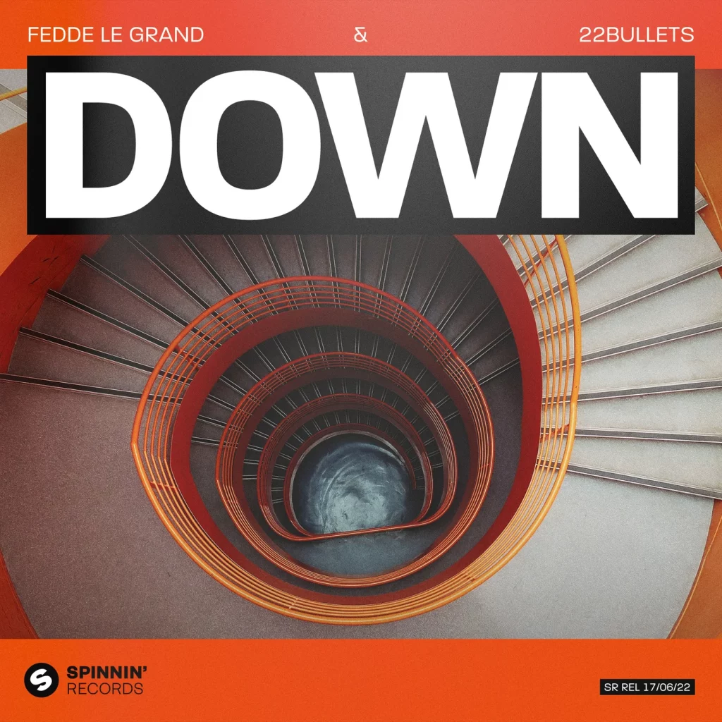 Fedde Le Grand & 22Bullets - Down