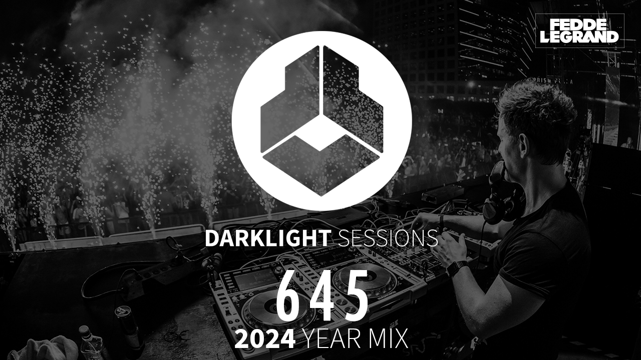 Darklight Sessions 645 (2024 Year Mix)