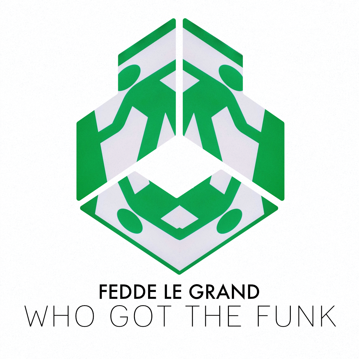 Fedde Le Grand - Who Got The Funk