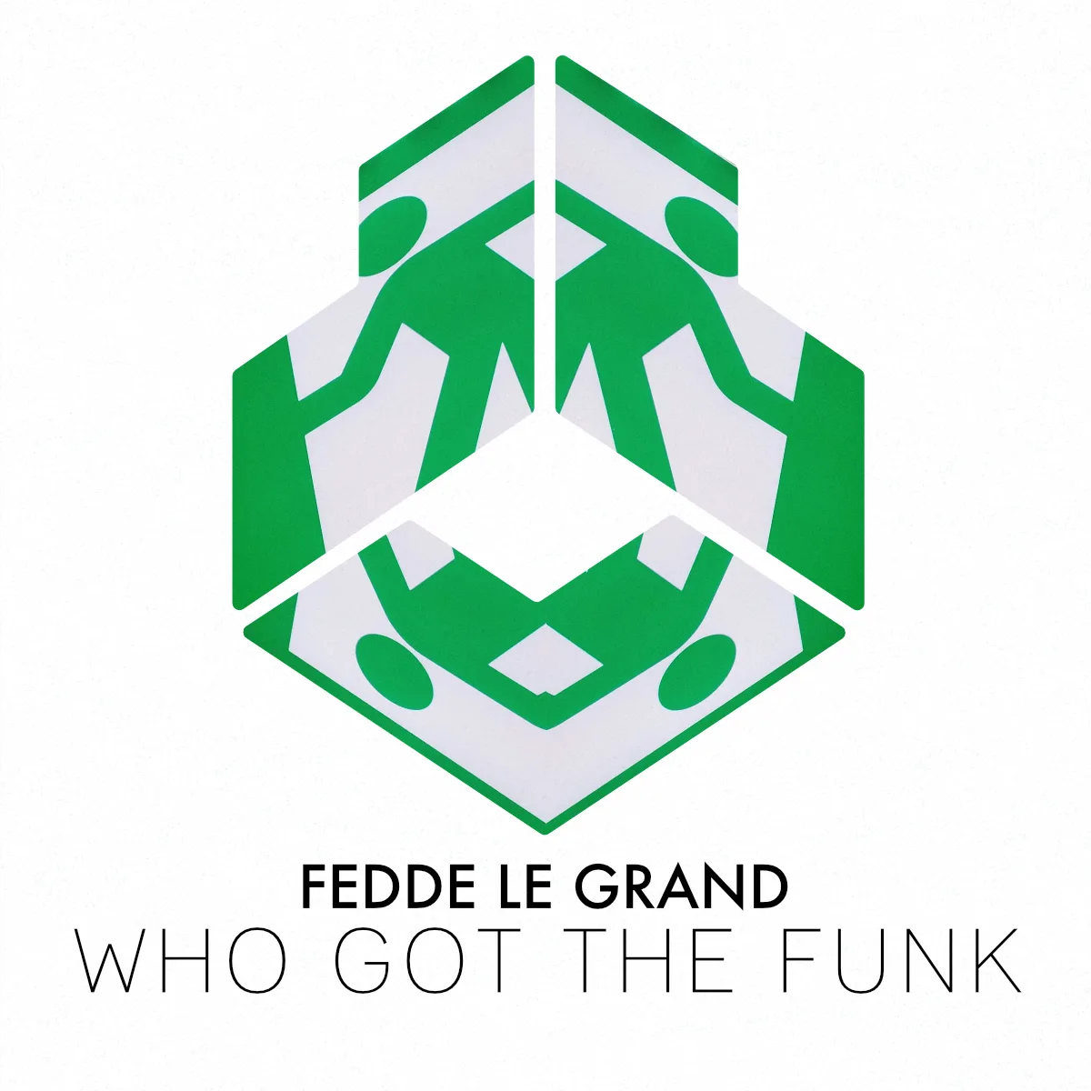 Fedde Le Grand - Who Got The Funk