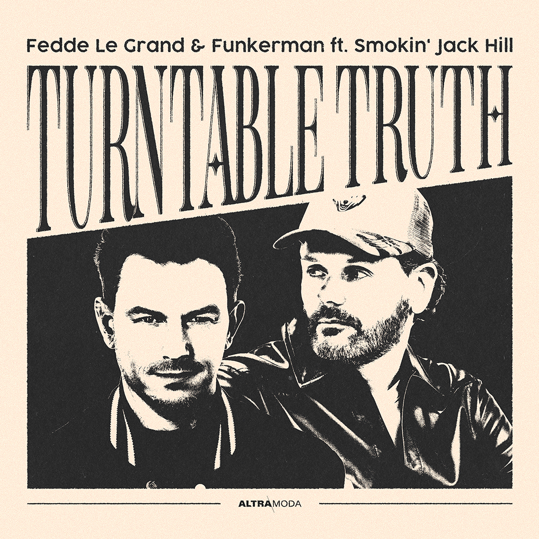 Fedde Le Grand & Funkerman - Turntable Truth