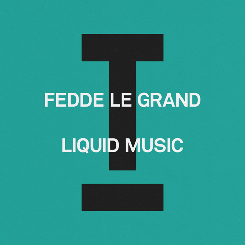 Fedde Le Grand - Liquid Music