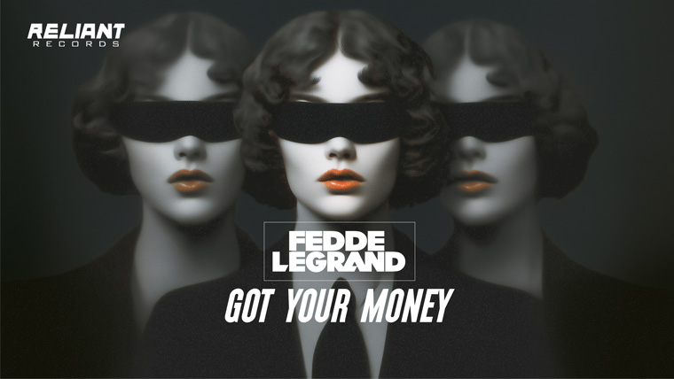 Fedde Le Grand - Got Your Money