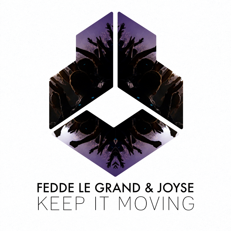 OUT NOW | Fedde Le Grand & Joyse - Keep it Moving